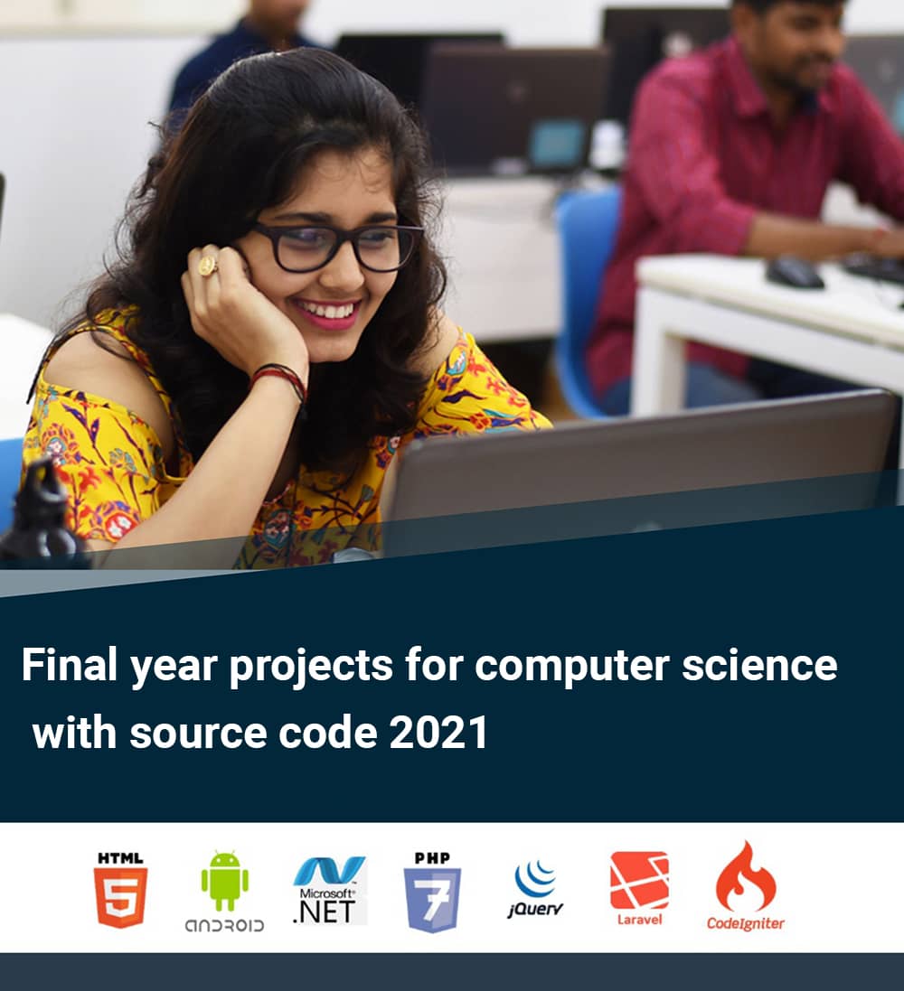 final year projects for computer science with source code 2021